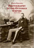 Photography In The Otoman Empire