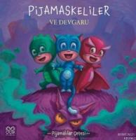 Pijamaskeliler Ve Devgaru