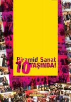 Piramid Sanat 10 Yaşında