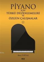 Piyano İçin Türkü Düzenlemeleri ve Özgün Çalışmalar 2