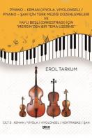 Piyano-Keman (Viyola,Viyolonsel) Piyano-Şan için Türk Müziği Düzenlemeleri