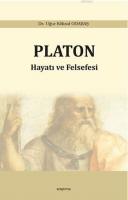 Platon - Hayatı ve Felsefesi