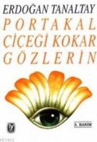 Portakal Çiçeği Kokar Gözlerin