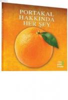 Portakal Hakkında Her Şey