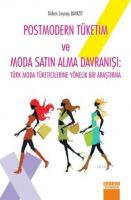 Postmodern Tüketim ve Moda Satın Alma Davranışı