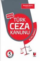 Pratik Türk Ceza Kanunu Açıklamalı