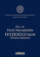 Prof. Dr. Feyzi Necmeddin Feyzioğlu'nun Anısına Armağan