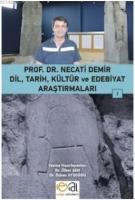 Prof. Dr. Necati Demir Dil, Tarih, Kültür ve Edebiyat Araştırmaları I