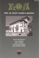 Prof. Dr. Recep Yıldırım'a Armağan