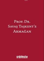 Prof. Dr. Savaş Taşkent'e Armağan