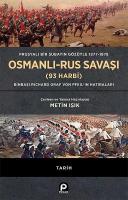 Prusyalı Bir Subayın Gözüyle 1877 - 1878 Osmanlı - Rus Savaşı (93 Harbi)