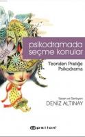 Psikodramada Seçme Konular