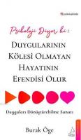 Psikoloji Diyor ki: Duygularının Kölesi Olmayan Hayatının Efendisi Olur