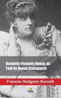 Racketty-Packetty House as Told by Queen Crosspatch