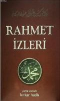 Rahmet İzleri (20 konuda 40 hadis)
