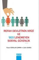 Refah Devletinin Krizi ve Beslenmeyen Sosyal Güvenik