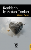 Renklerin İç Acıtan Tonları