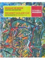 Ressam ve Resim - Mehmet Güleryüz / Painter and Painting - Mehmet Güleryüz