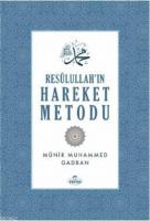 Resulullah'ın Hareket Metodu