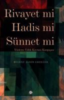 Rivayet mi Hadis mi Sünnet mi