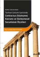 Roma Hukukunda Tarihsel Gelişimi İçerisinde Contractus (Sözleşme) Kavramı