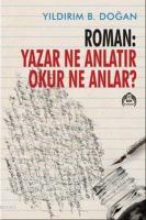 Roman : Yazar Ne Anlatır Okur Ne Anlar?