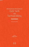 Rönesans'tan Romantizme Gizli Tarih ve Tarihsel Bilinç