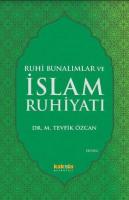 Ruhi Bunalımlar ve İslam Ruhiyatı