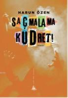 Saçmalama Kudret!