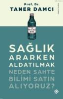 Sağlık Ararken Aldatılmak