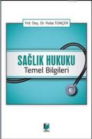 Sağlık Hukuku Temel Bilgileri