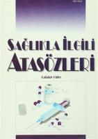 Sağlıkla İlgili Atasözleri