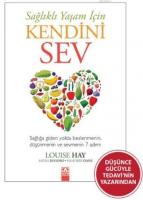 Sağlıklı Yaşam İçin Kendini Sev