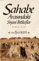 Sahabe Arasındaki Siyasi  İthilaflar