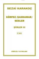 Şahdamar - Körfez - Sesler