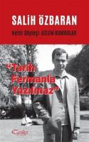 Salih Özbaran - Tarih Fermanla Yazılmaz