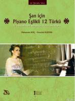 Şan için Piyano Eşlikli 12 Türkü