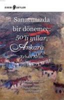 Sanatımızda Bir Dönemeç: 50li Yıllar, Ankara