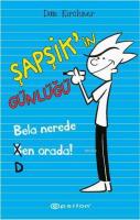 Şapşik'in Günlüğü - Bela Nerede Ben Orada