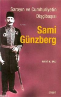 Sarayın ve Cumhuriyetin Dişçibaşısı  Sami Günzberg