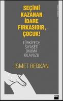 Seçimi Kazanan İdare Fırkasıdır, Çocuk!
