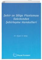 Şehir ve Bölge Planlaması Bakımından Şehirleşme Hareketleri
