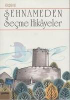 Şehnameden Seçme Öyküler