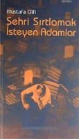 Şehri Sırtlamak İsteyen Adam