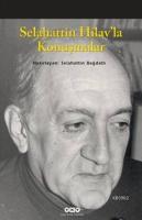 Selahattin Hilav'la Konuşmalar