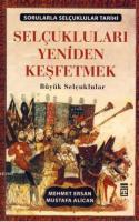 Selçukluları Yeniden Keşfetmek