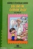 Selim'in Çürük Dişi