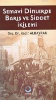 Semavi Dinlerde Barış ve Şiddet İkilemi