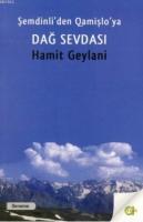 Şemdinli'den Qamişlo'ya Dağ Sevdası