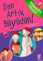 Sen Artık Büyüdün!
